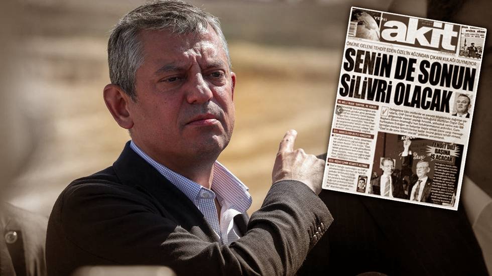 Yeni Akit'ten Özgür Özel'e tehdit: 'Senin de sonun Silivri olacak!'