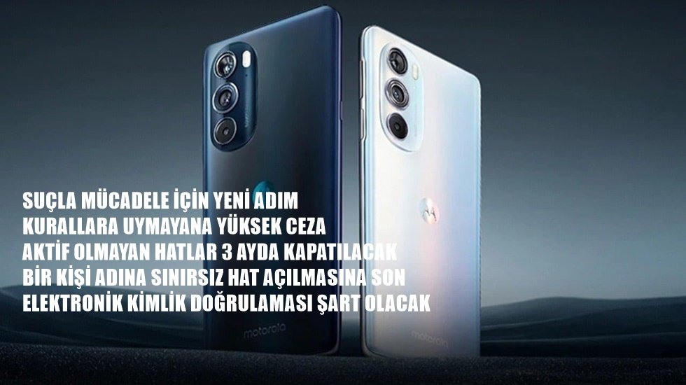 Aktif olmayan hatlar 3 ayda kapatılacak. Kimlik doğrulamayan hat alamayacak...