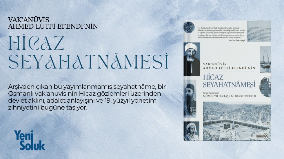 Osmanlı&rsquo;nın devlet aklı Hicaz notlarında g&uuml;n y&uuml;z&uuml;ne &ccedil;ıktı