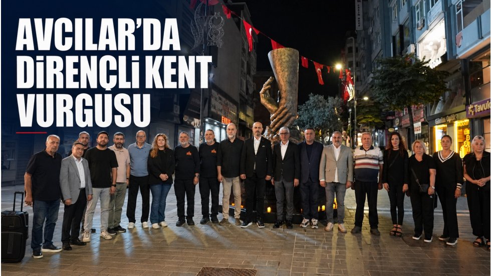 Avcılar 17 Ağustos&rsquo;ta yitirdiklerini andı