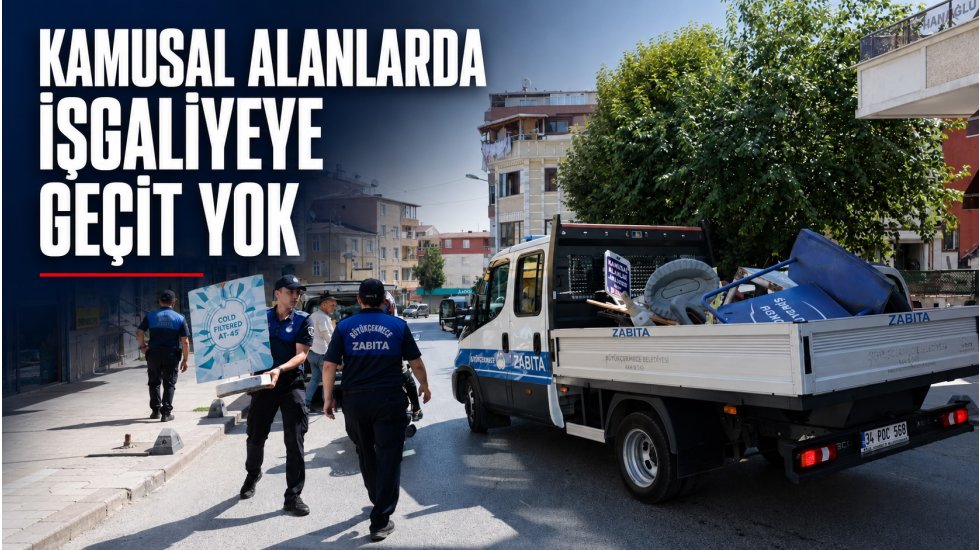 K&uuml;&ccedil;&uuml;k&ccedil;ekmece&rsquo;de işgaliyeye sıkı denetim